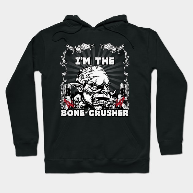 Bone Crusher Hoodie by Dark Planet Tees